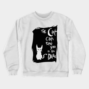 Cat in the Dark Crewneck Sweatshirt